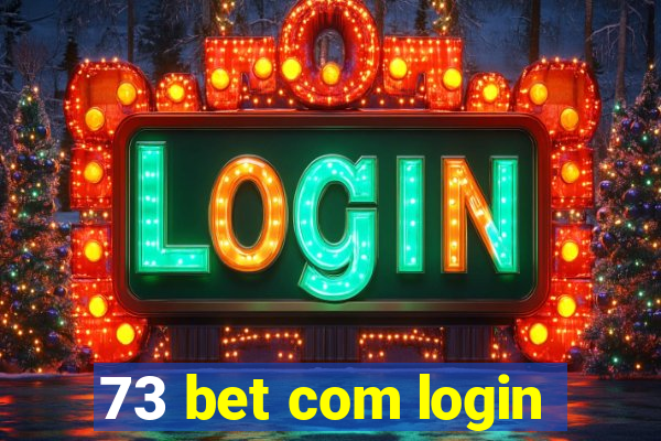 73 bet com login